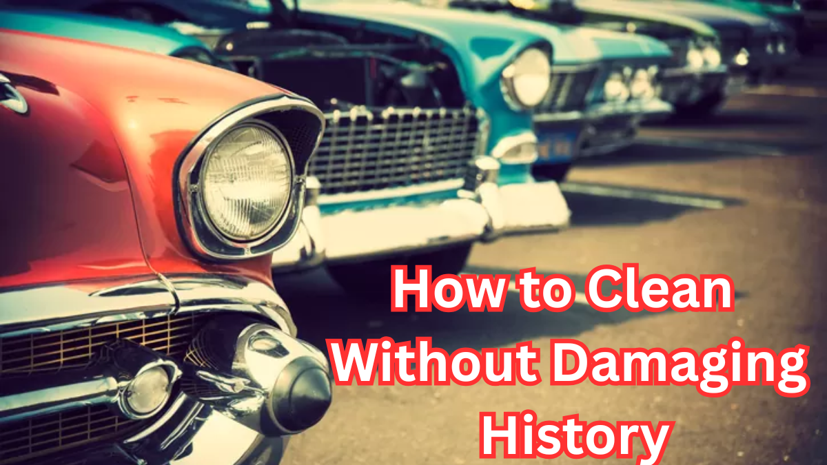 Vintage Car Detailing: How to Clean Without Damaging History
