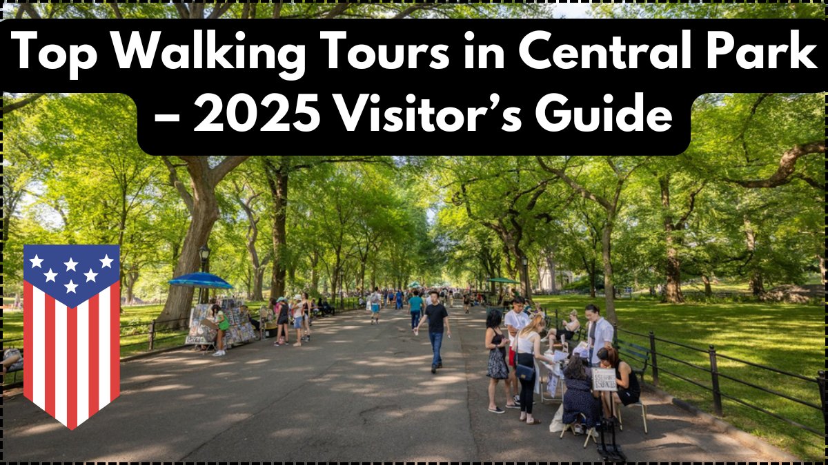 Top Walking Tours in Central Park – 2025 Visitor’s Guide