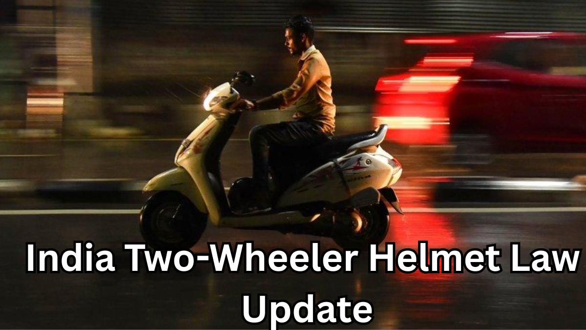 India Two-Wheeler Helmet Law Update 2025 – New Safety Rules & Penalties