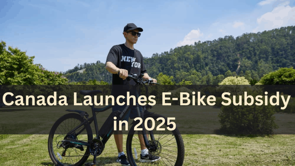 Canada Launches E-Bike Subsidy in 2025 – Check Province-Wise Rebate Amounts
