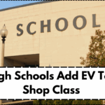 US High Schools Add EV Tech to Shop Class – 2025 Career Readiness Shift